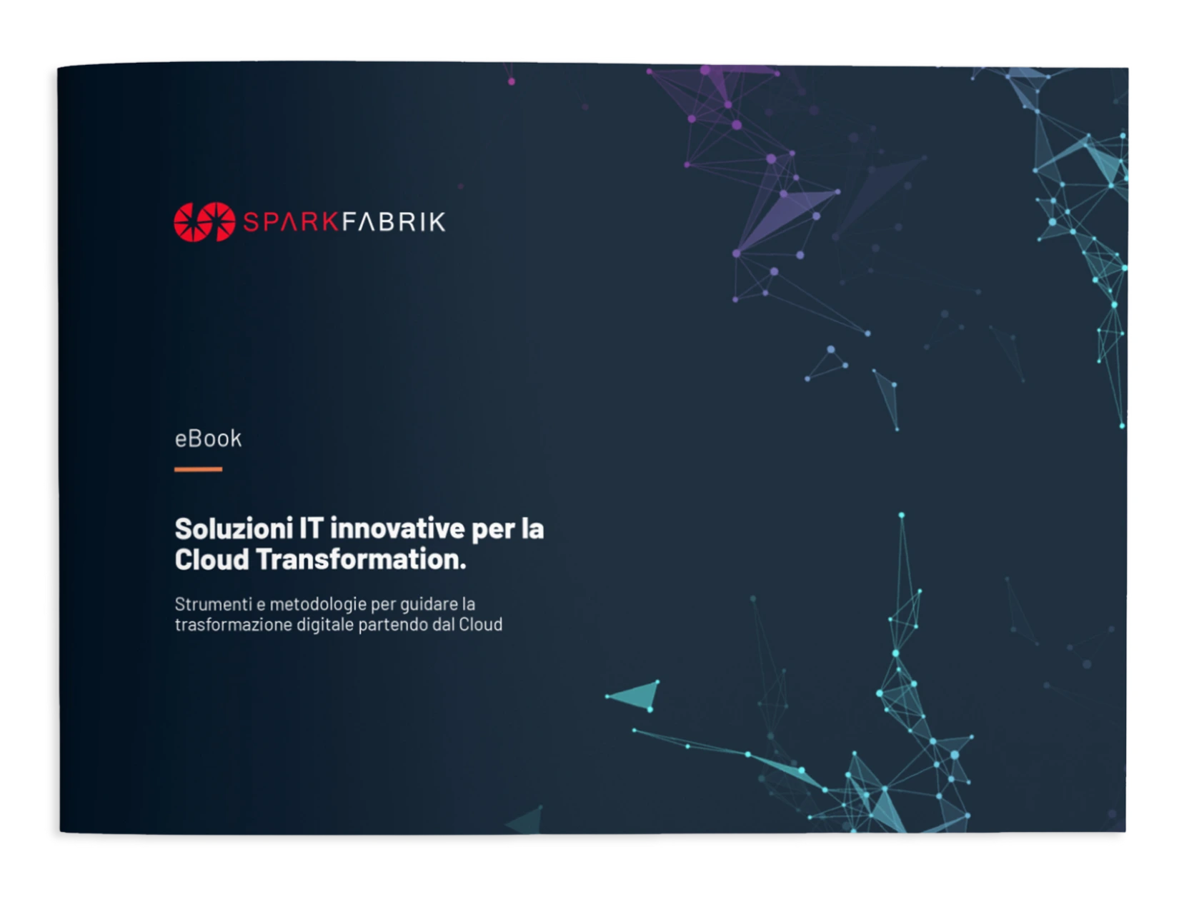 Soluzioni IT innovative per la *Cloud Transformation*