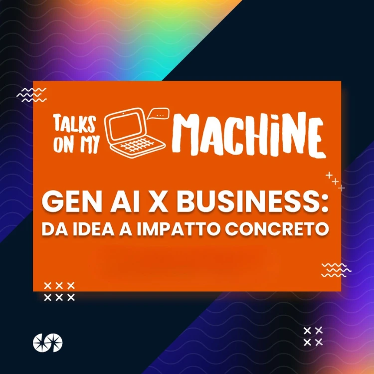 Talks on my Machine – GenAI x Business Talks on my Machine – GenAI x Business